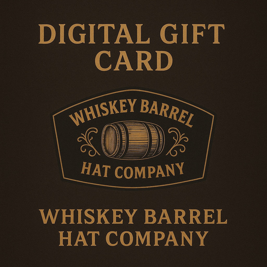 Whiskey Barrel Hat Company - Digital Gift Card